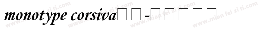 monotype corsiva字体字体转换